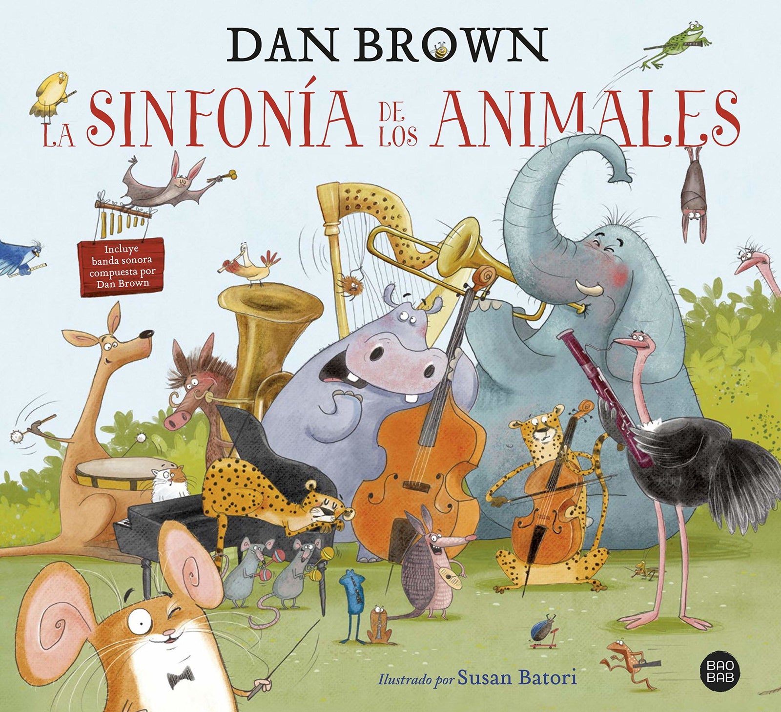 La sinfonía de los animales: El primer libro infantil de Dan Brown (Baobab)