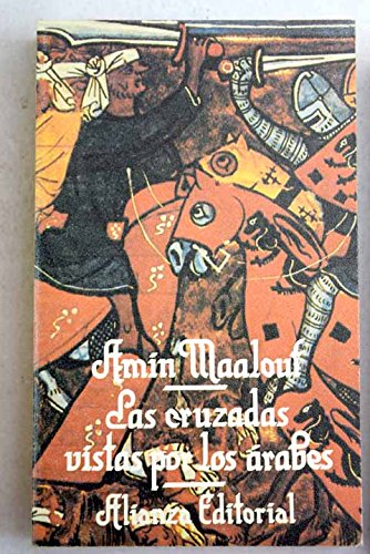 Las cruzadas vistas por los arabes