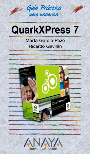 QuarkXPress 7 (Guías Prácticas)