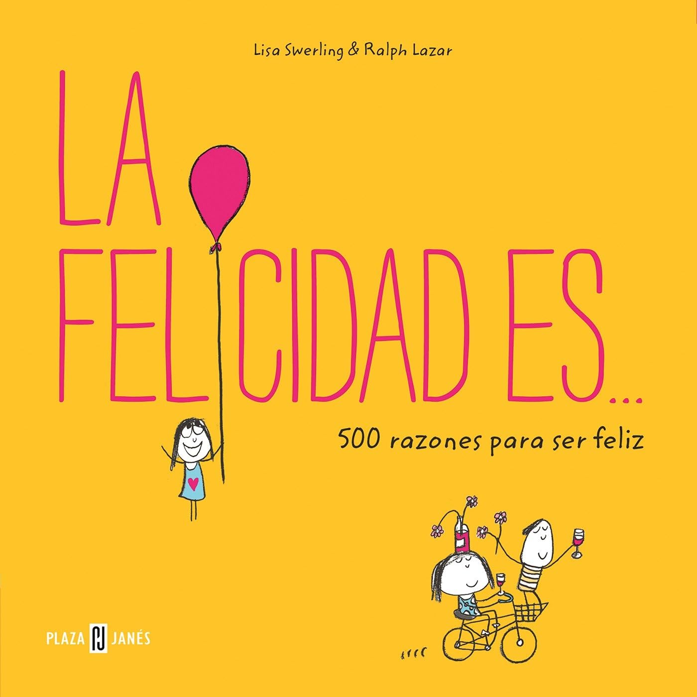 La felicidad es... 500 razones para ser feliz (Obras diversas)