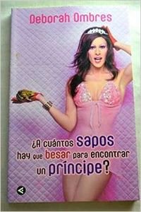 ¿A Cuantos Sapos Hay Que Besar Para Encontrar Un Príncipe?