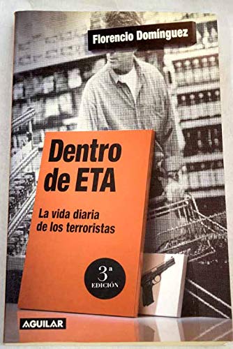Dentro de eta (la vida diaria de los terroristas)