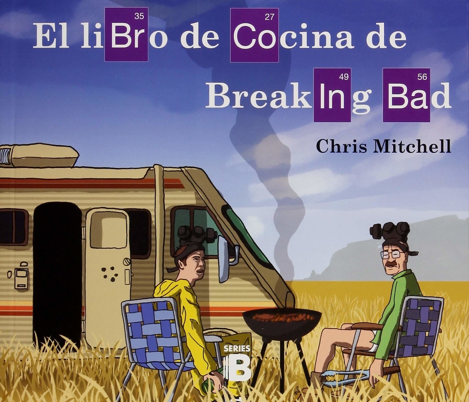 El libro de cocina de Breaking Bad (Ediciones B)