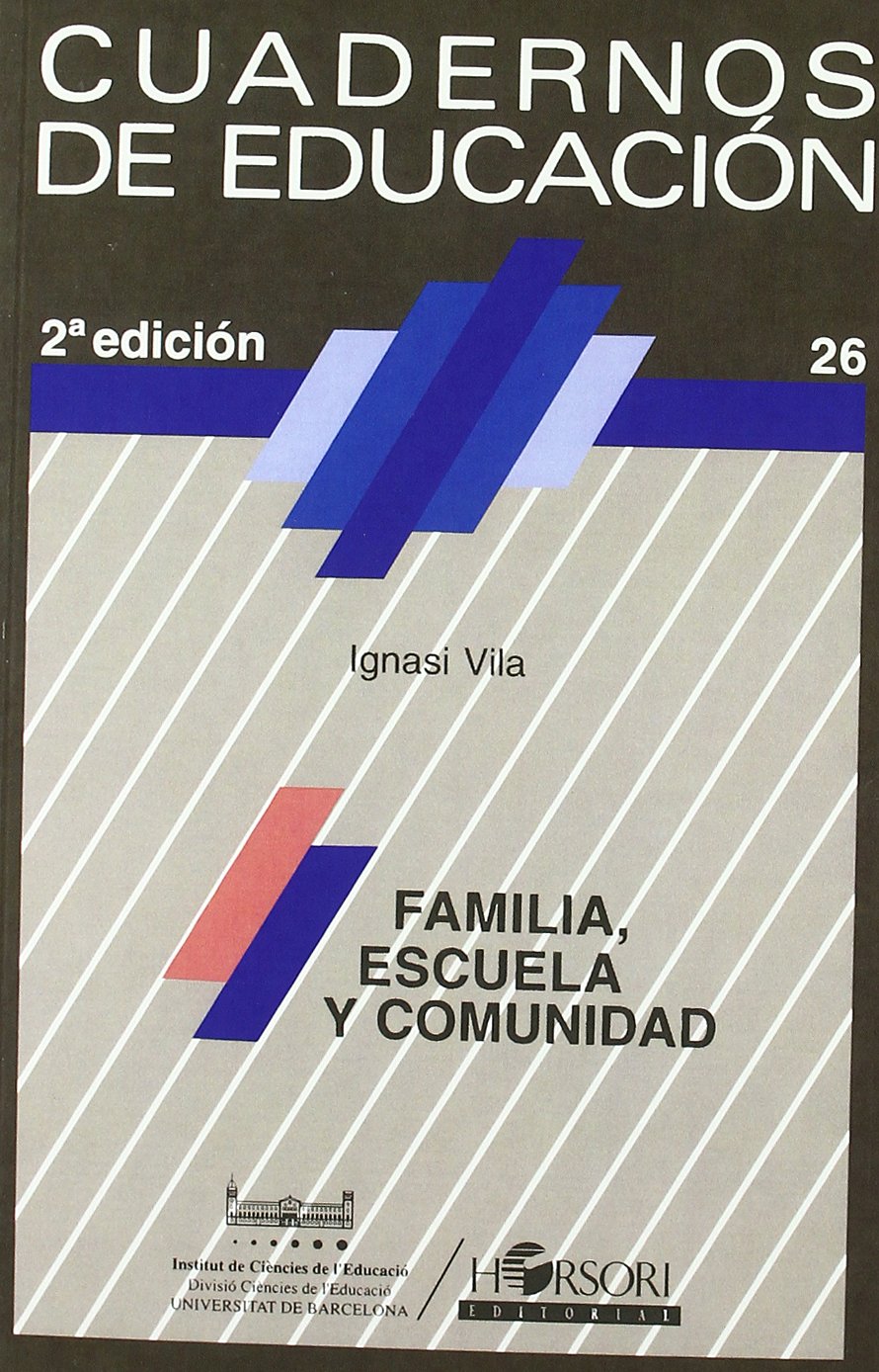 Familia, Escuela Y Comunidad (Cuadernos de educación)