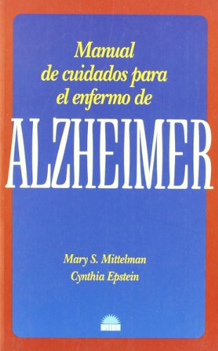 Manual de cuidados para el enfermo de Alzheimer: 1 (ONIRO - MANUALES PARA LA SALUD)