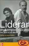 LIDERAR EN TIEMPOS DIFICILES-L (SIN COLECCION)