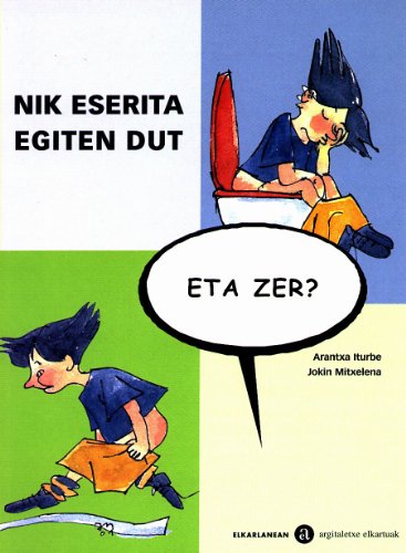 Nik eserita egiten dut, eta zer?