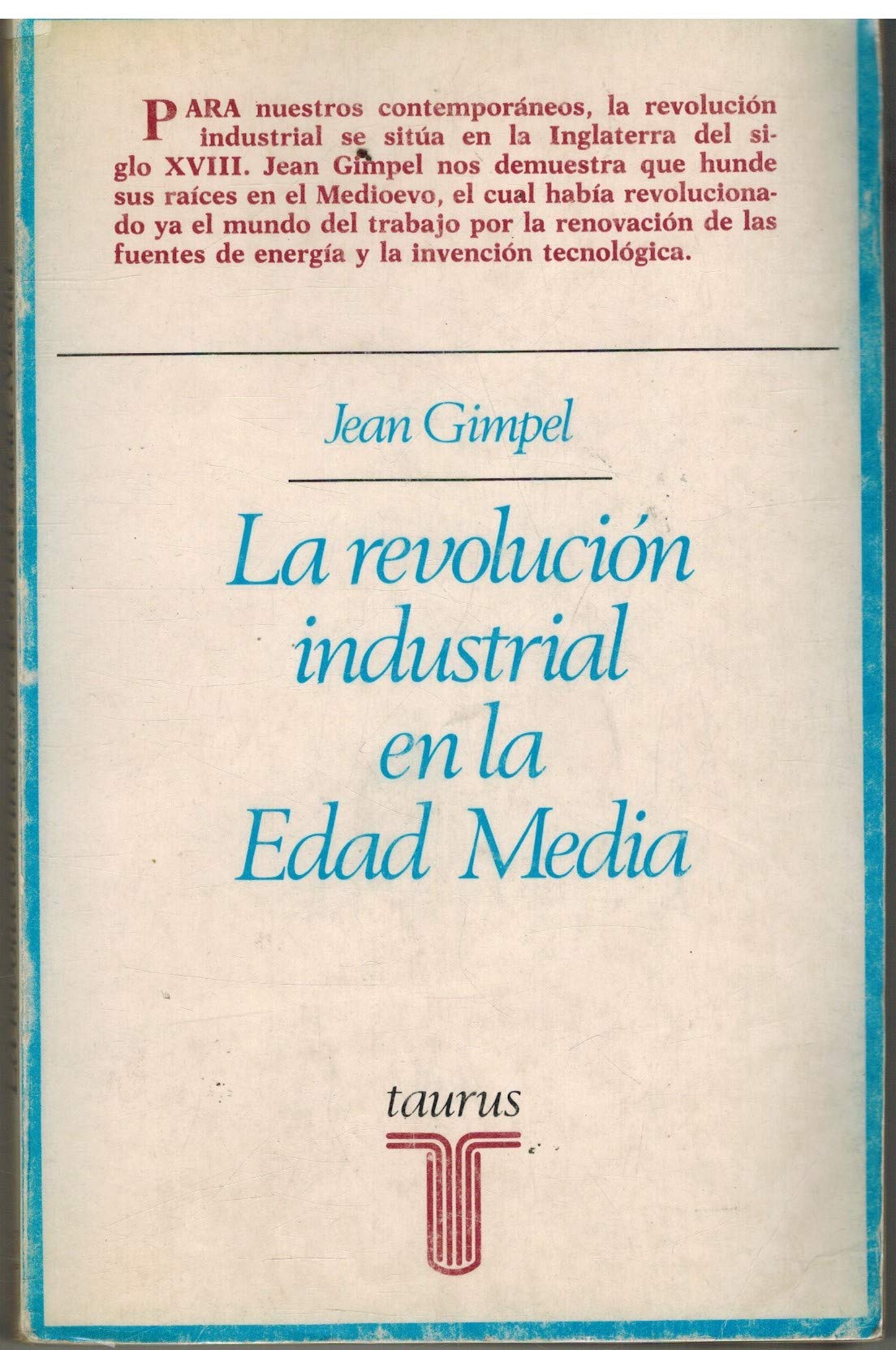 La Revolucion Industrial En La Edad Media (Ensayistas)