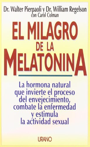 El milagro de la melatonina (SIN COLECCION)