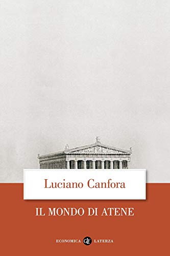 Il mondo di Atene (Economica Laterza)