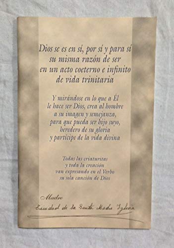 Dios se es en si, por si y para sisu misma razon de ser en un acto coeterno e infinito de vida trinitari