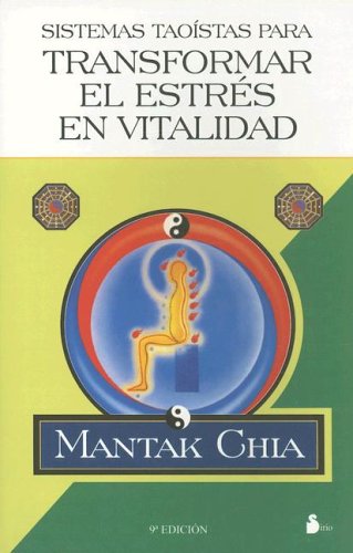 SISTEMAS TAOISTAS PARA TRANSFORMAR... -A.ED.: EN VITALIDAD (2005)