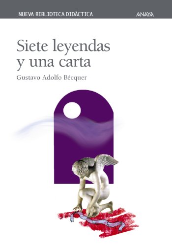 Siete leyendas y una carta (CLÁSICOS - Nueva Biblioteca Didáctica)