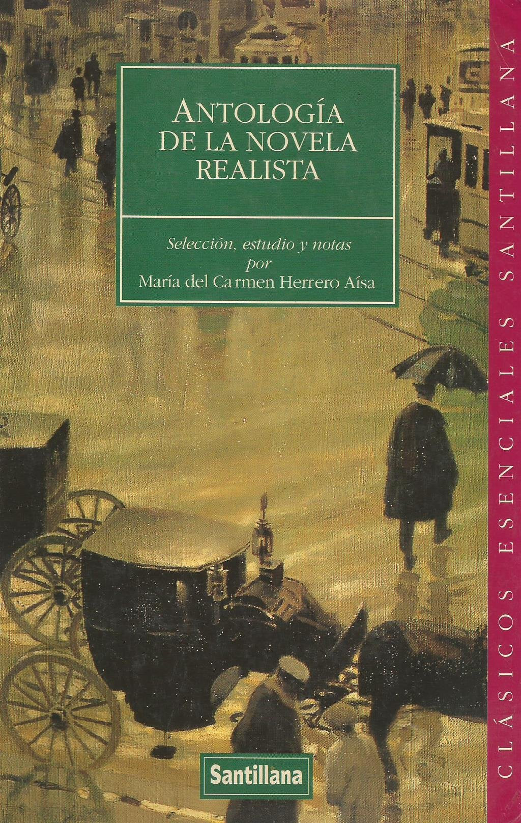 ANTOLOGIA NOVELA REALISTA CES (CLASICOS ESENCIALES)