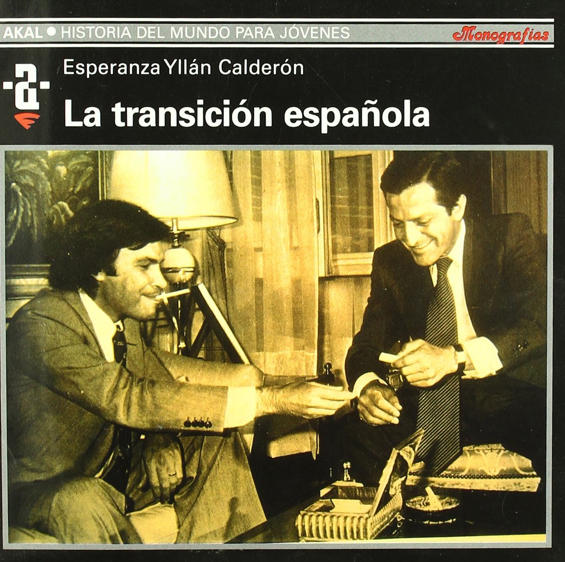 La transición española: 70 (Historia del mundo para jóvenes)