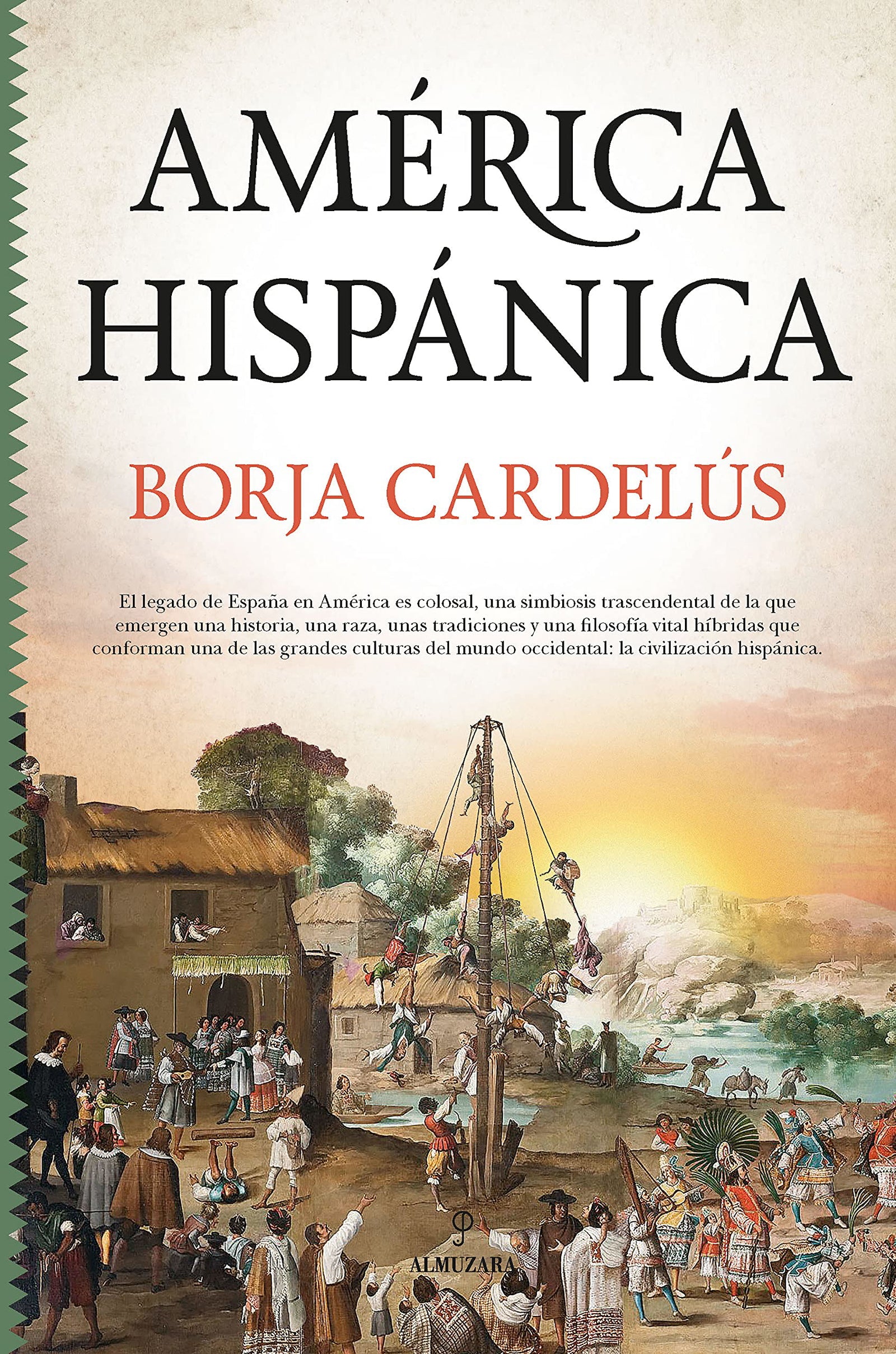 América hispánica: La obra de España en el Nuevo Mundo (Historia)