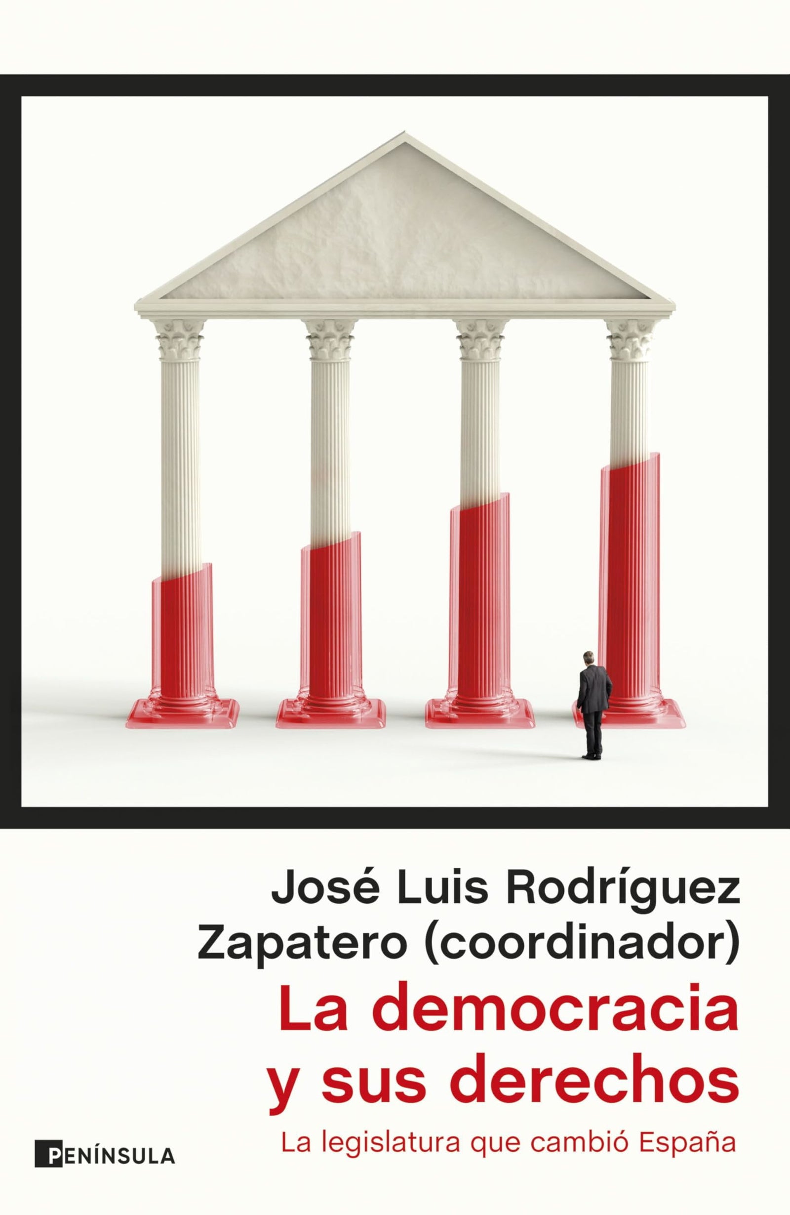 La democracia y sus derechos: La legislatura que cambió España (ATALAYA)