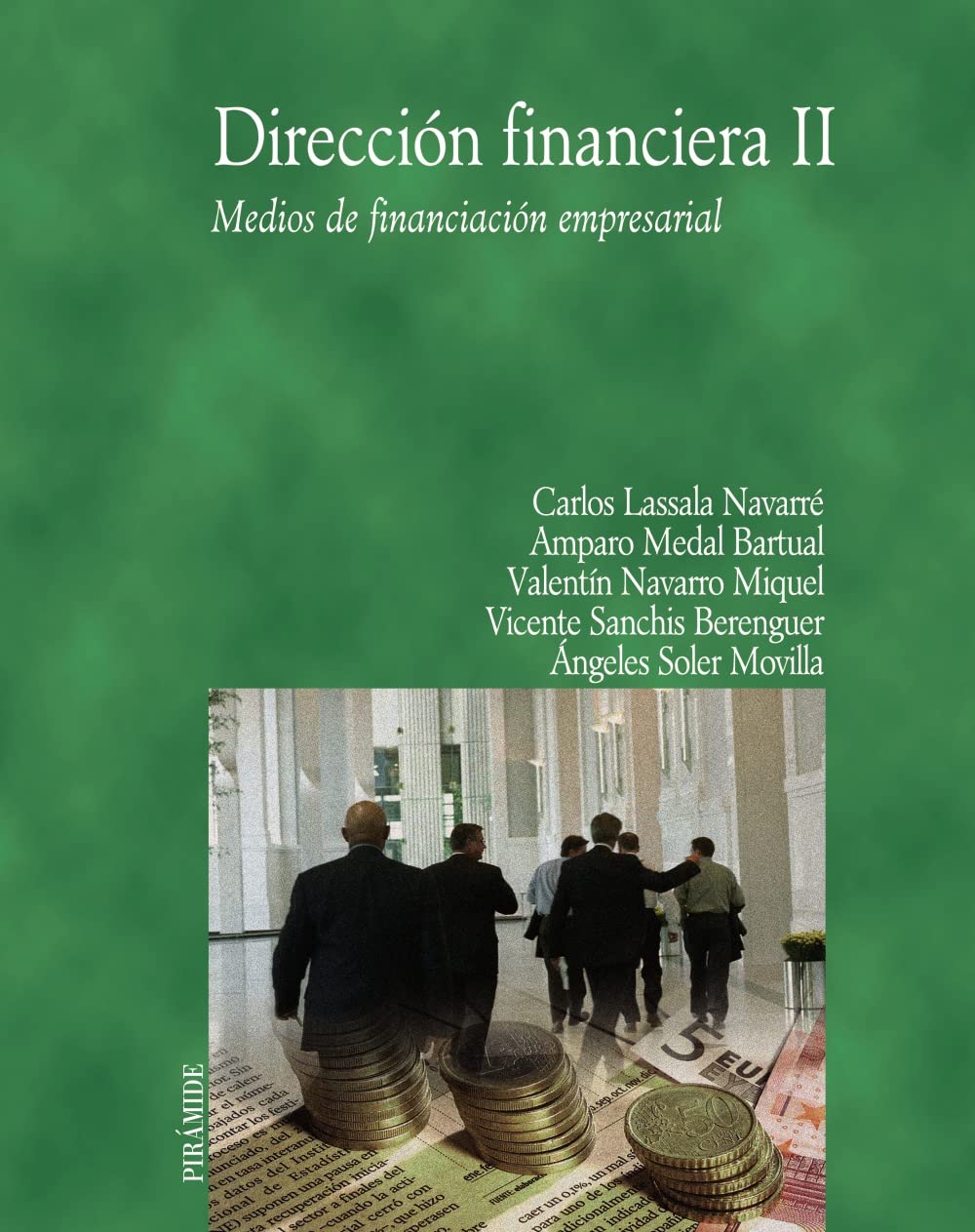 Dirección financiera II: Medios de financiación empresarial (Economía y Empresa)