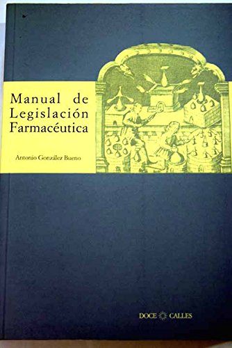 Manual de Legislación Farmacéutica (SIN COLECCION)