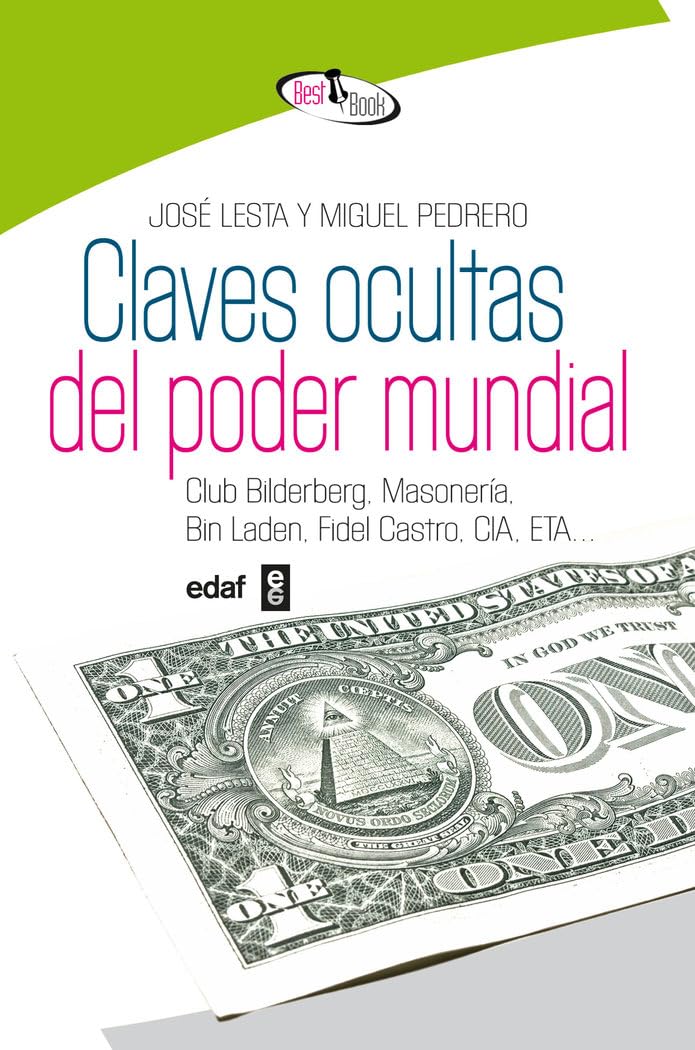 Claves Ocultas Del Poder Mundial: Club Bilderberg. Masonería. Bin Laden. Fidel Castro. CIA. ETA... (Best Book)