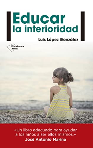 Educar La Interioridad (AUTENTICIDAD Y SENTIDO)