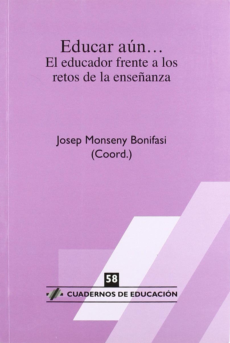 Educar aún…el educador frente a los retos de la enseñanza