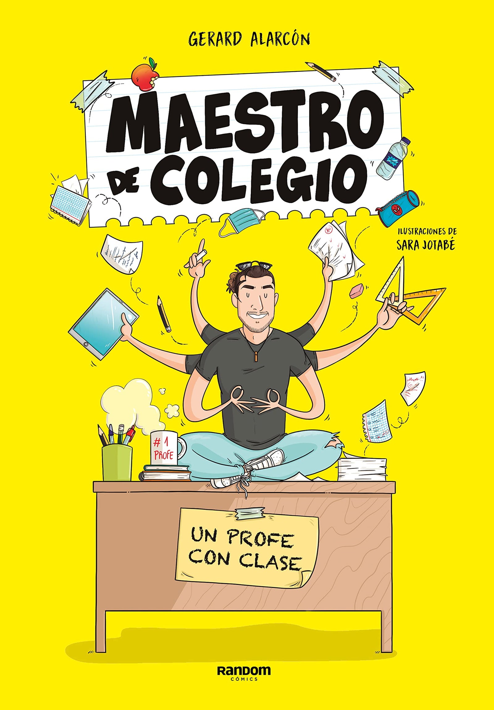 Maestro de colegio. Un profe con clase: ¡El regalo perfecto para tu profesor! (No ficción)