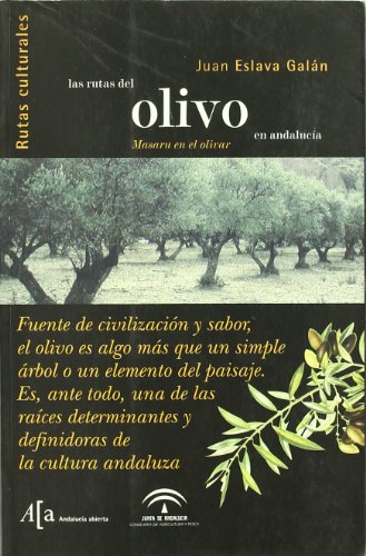 RUTAS DEL OLIVO EN ANDALUCIA (ANDALUCIA ABIERTA)