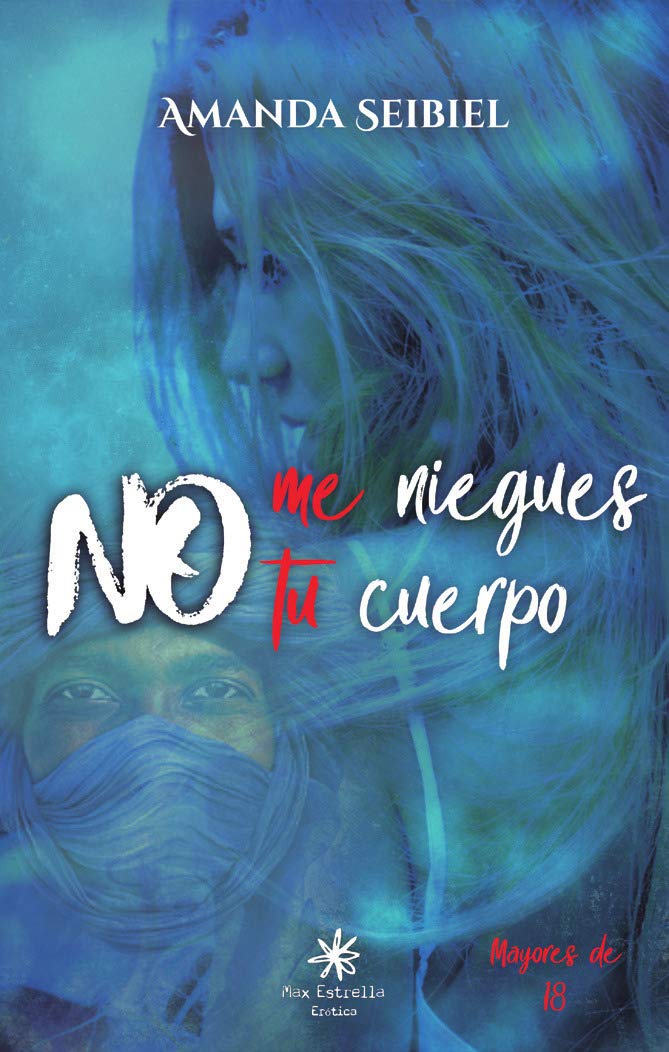 No me niegues tu cuerpo (EROTICA)