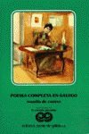 Poesia completa en galego/ Complete Poetry in Gallegan