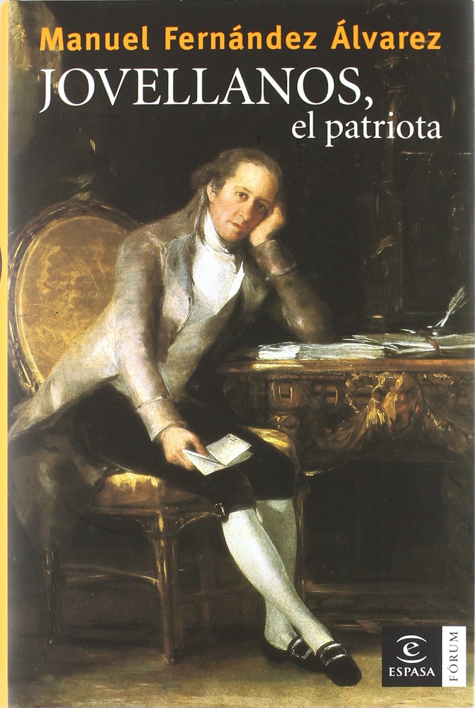 Jovellanos, el patriota: 1 (ESPASA FORUM)
