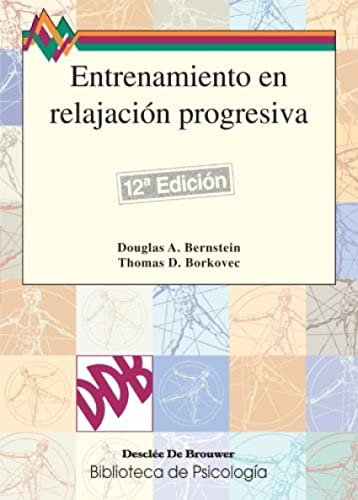 Entrenamiento En Relajación Progresiva-Fresado (Biblioteca de Psicología)