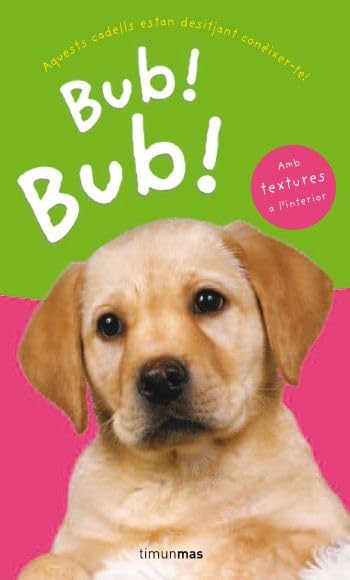 Bub! Bub! (Llibres amb textures)