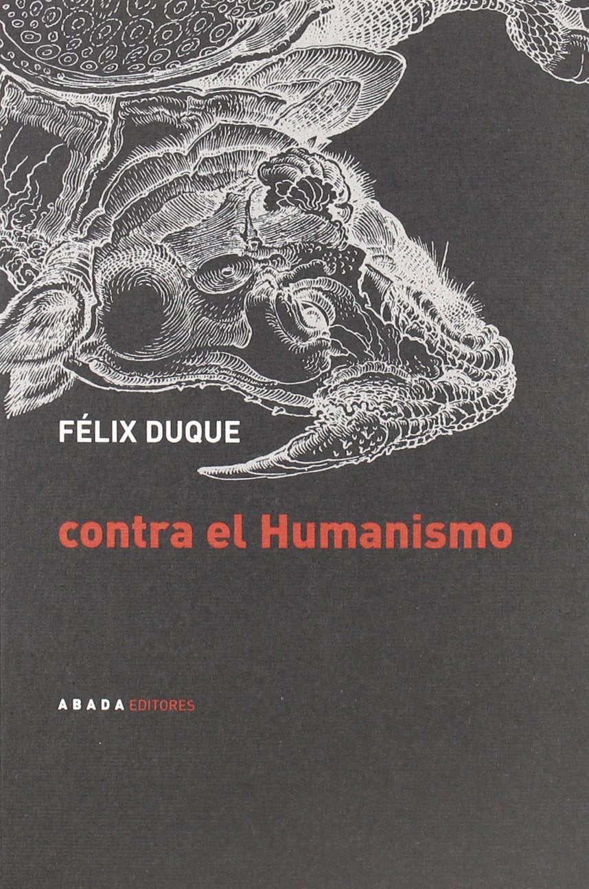 Contra El Humanismo (Lecturas de filosofía)