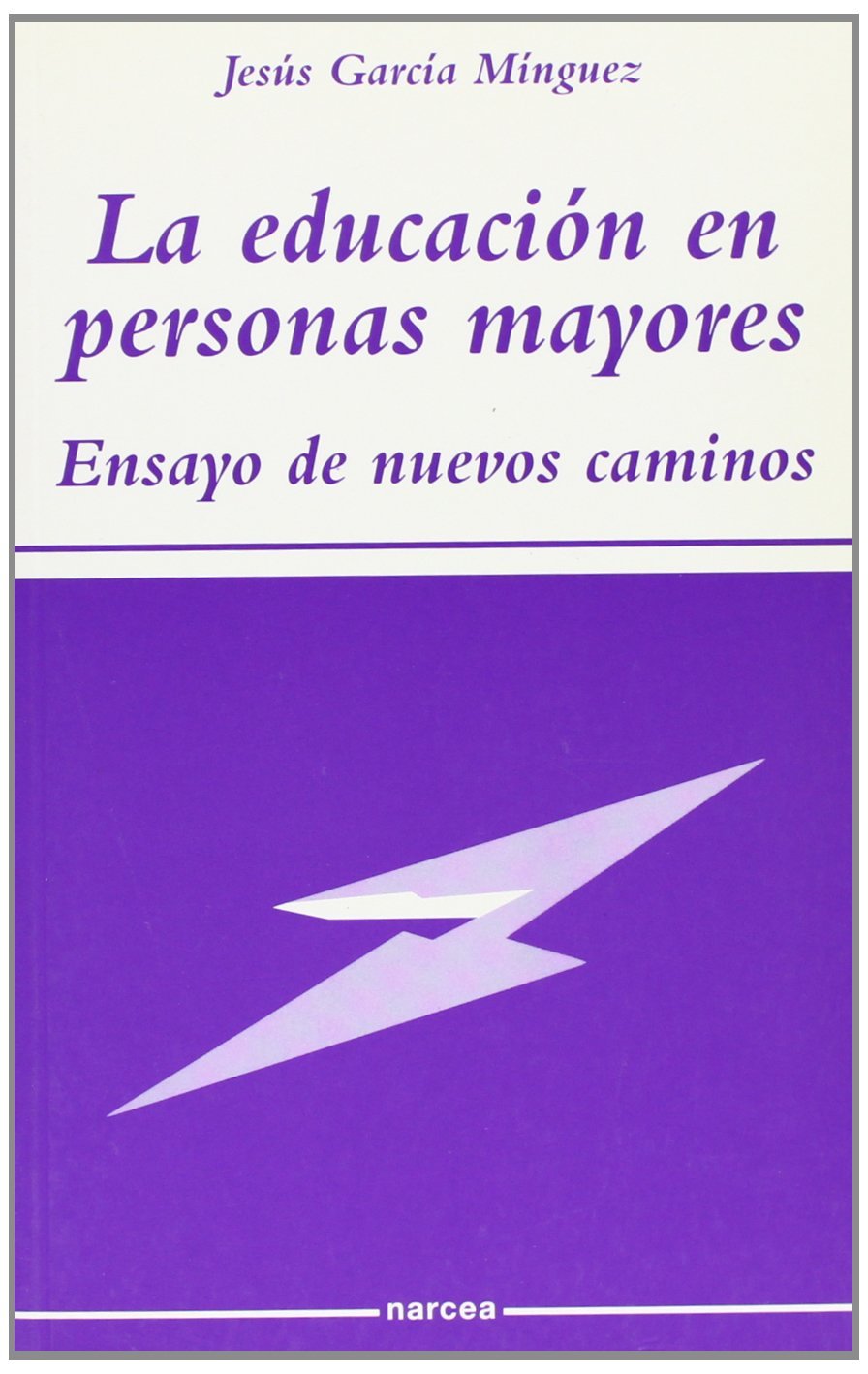 Educación En Personas mayores: Ensayo de nuevos caminos: 55 (Sociocultural)