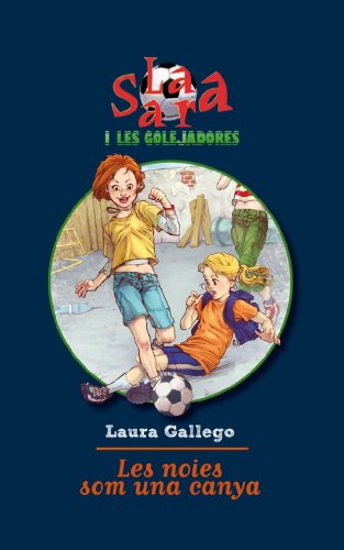 Les Noies Som Una Canya (Sara i les golejadores)