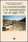 La conservacion y la restauracion en el siglo XX