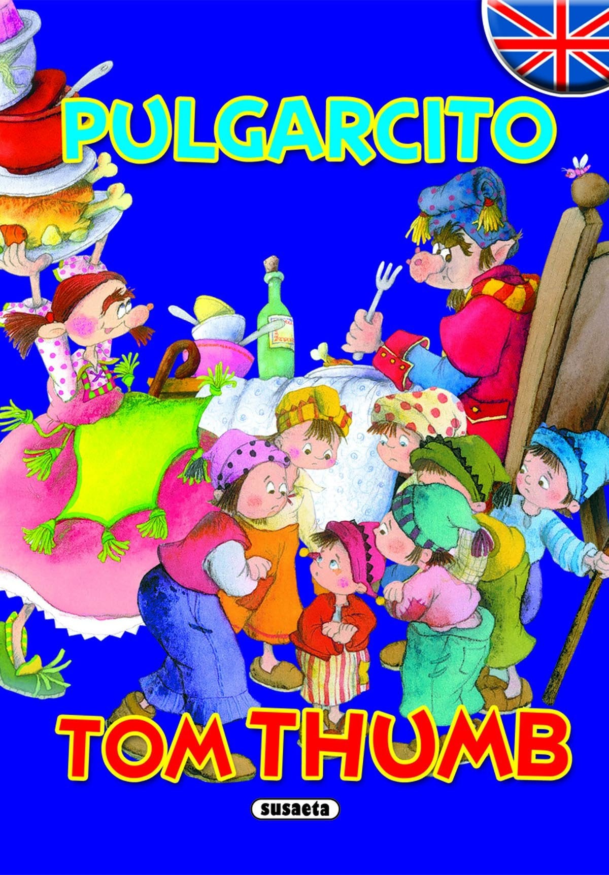 Pulgarcito - Tom Thumb (Cuentos Bilingües)
