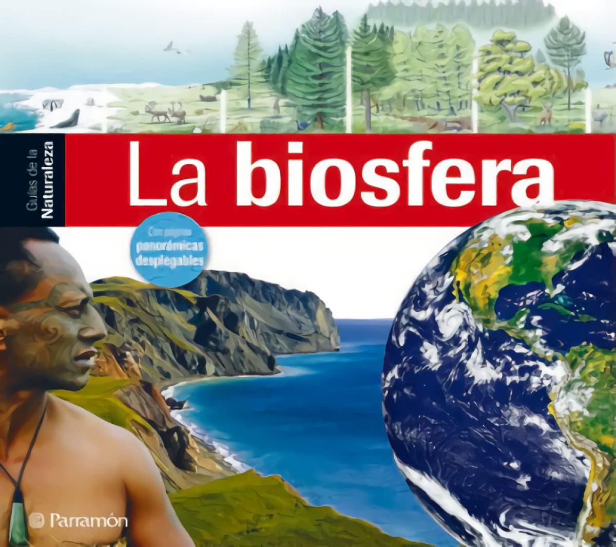 La biosfera (Guías de la naturaleza)