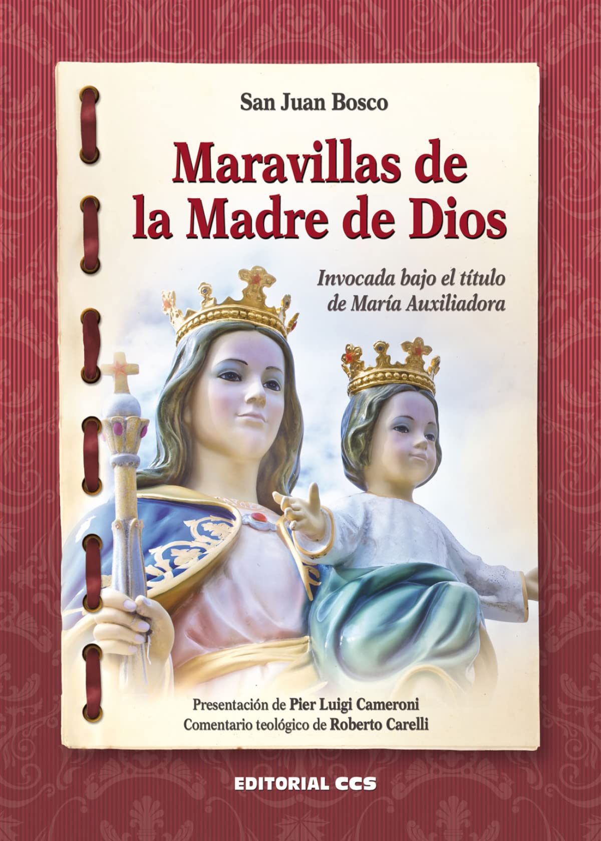 Maravillas de la Madre de Dios: Invocada bajo el título de María Auxiliadora: 2 (Cuadernos de María Auxiliadora)