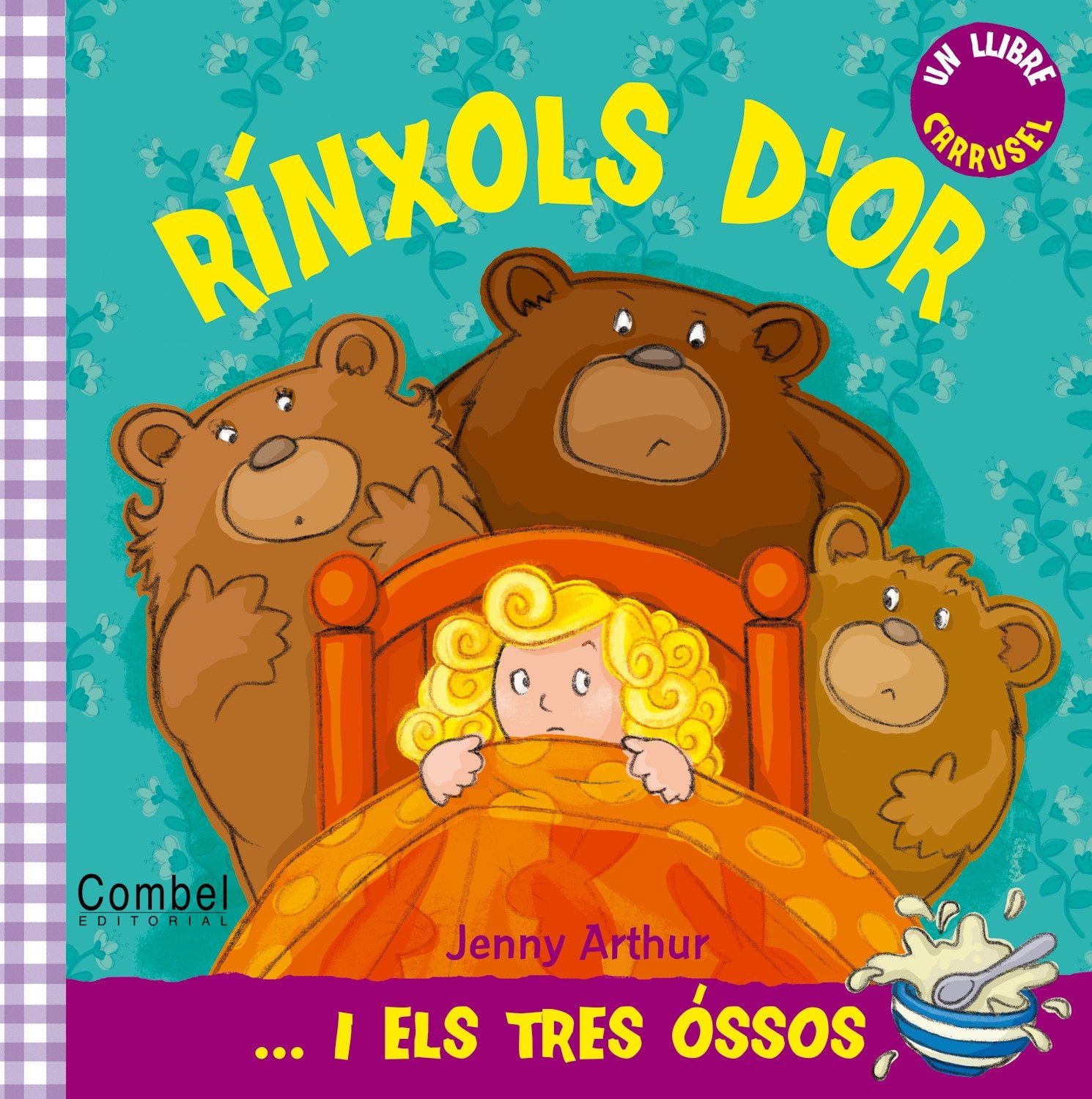Rínxols d'or i els tres óssos (Llibre carrusel)