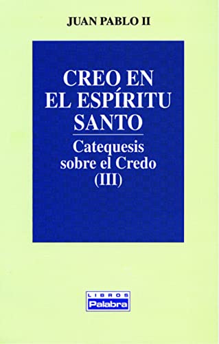 Creo en el Espíritu Santo (Libros Palabra)