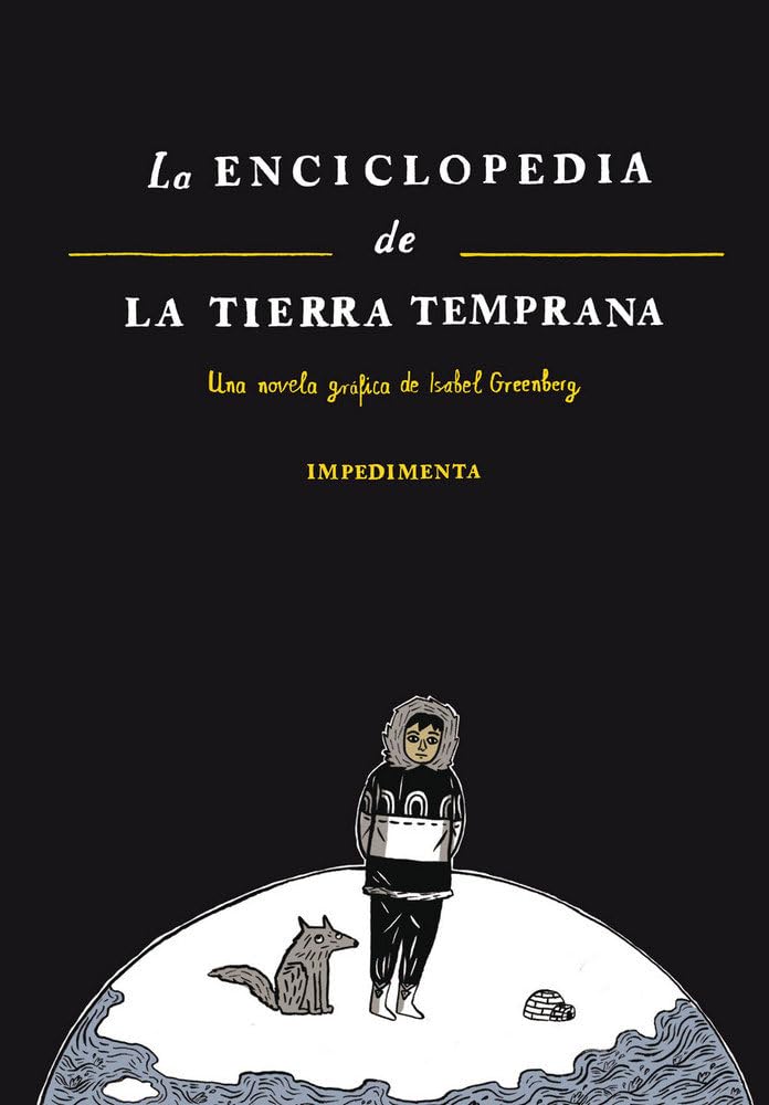 La Enciclopedia De La Tierra Temprana: 8 (El chico amarillo)
