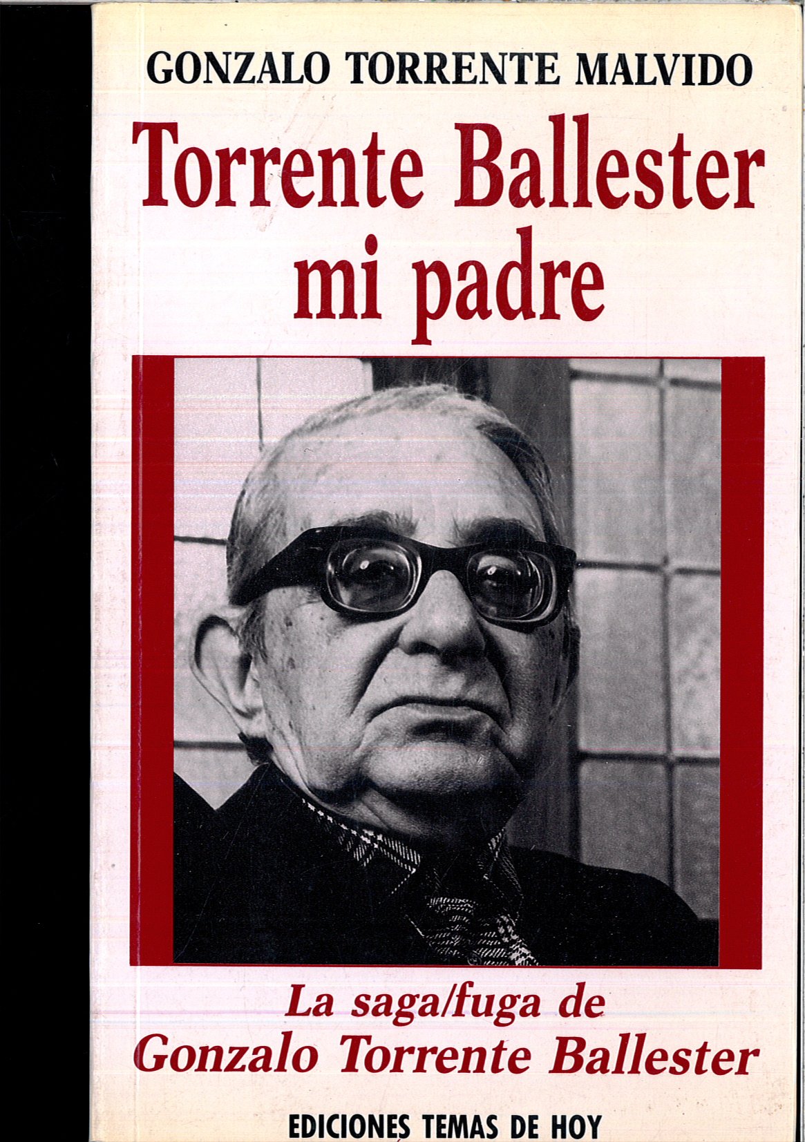 Torrente barbido: torrente ballester, mi padre