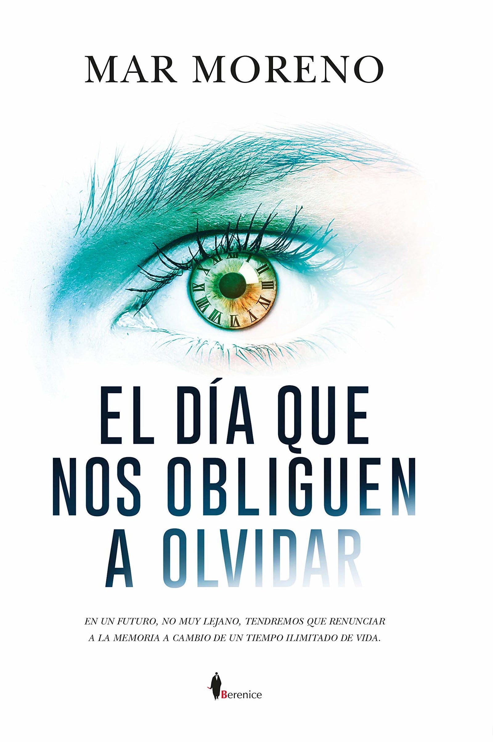 El día que nos obliguen a olvidar (NOVELA)