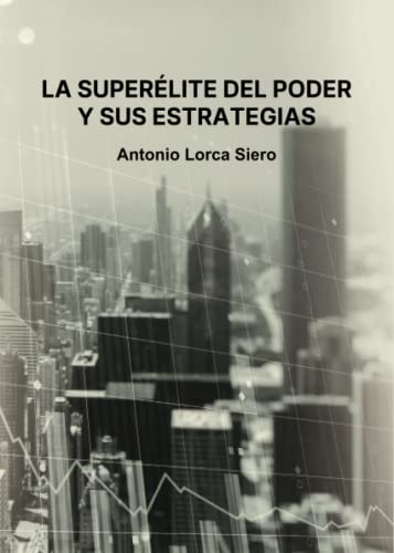 La superélite del poder y sus estrategias: 1 (Didot)