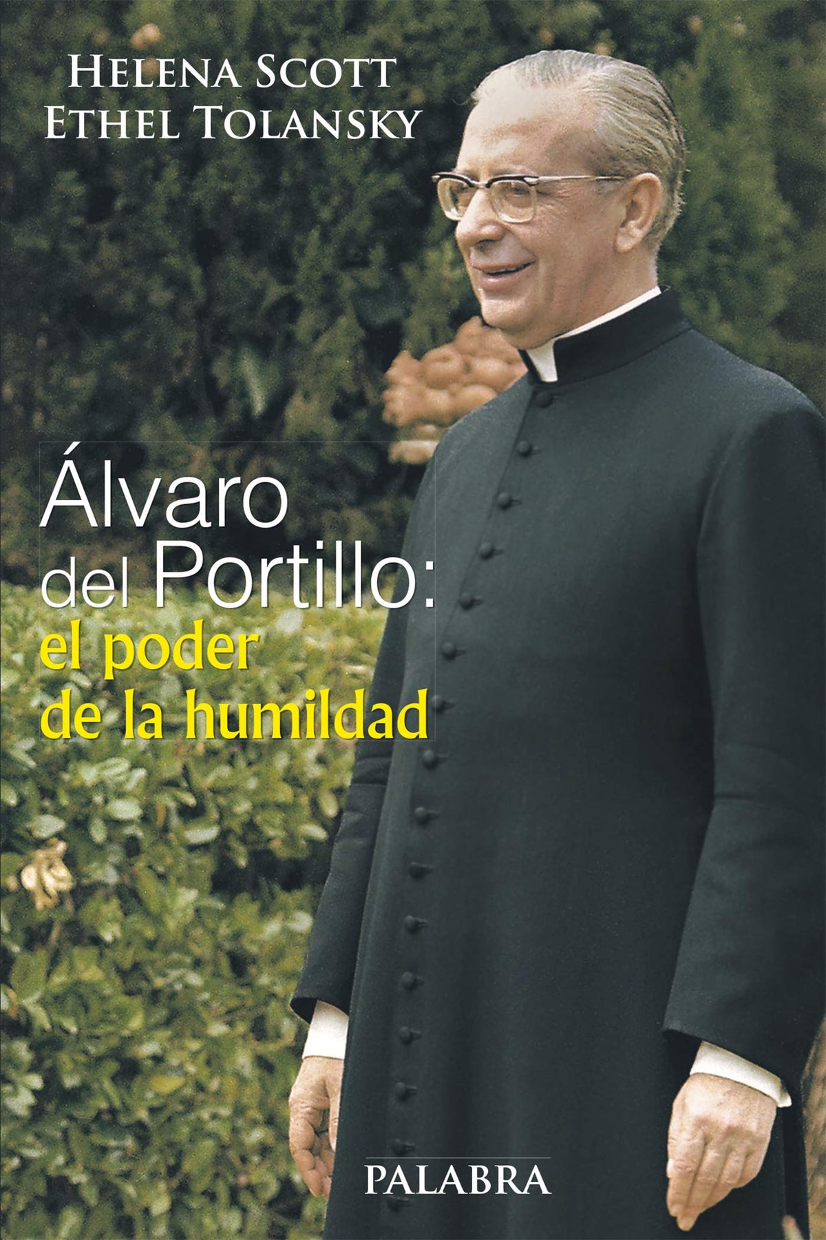 Álvaro del Portillo: el poder de la humildad