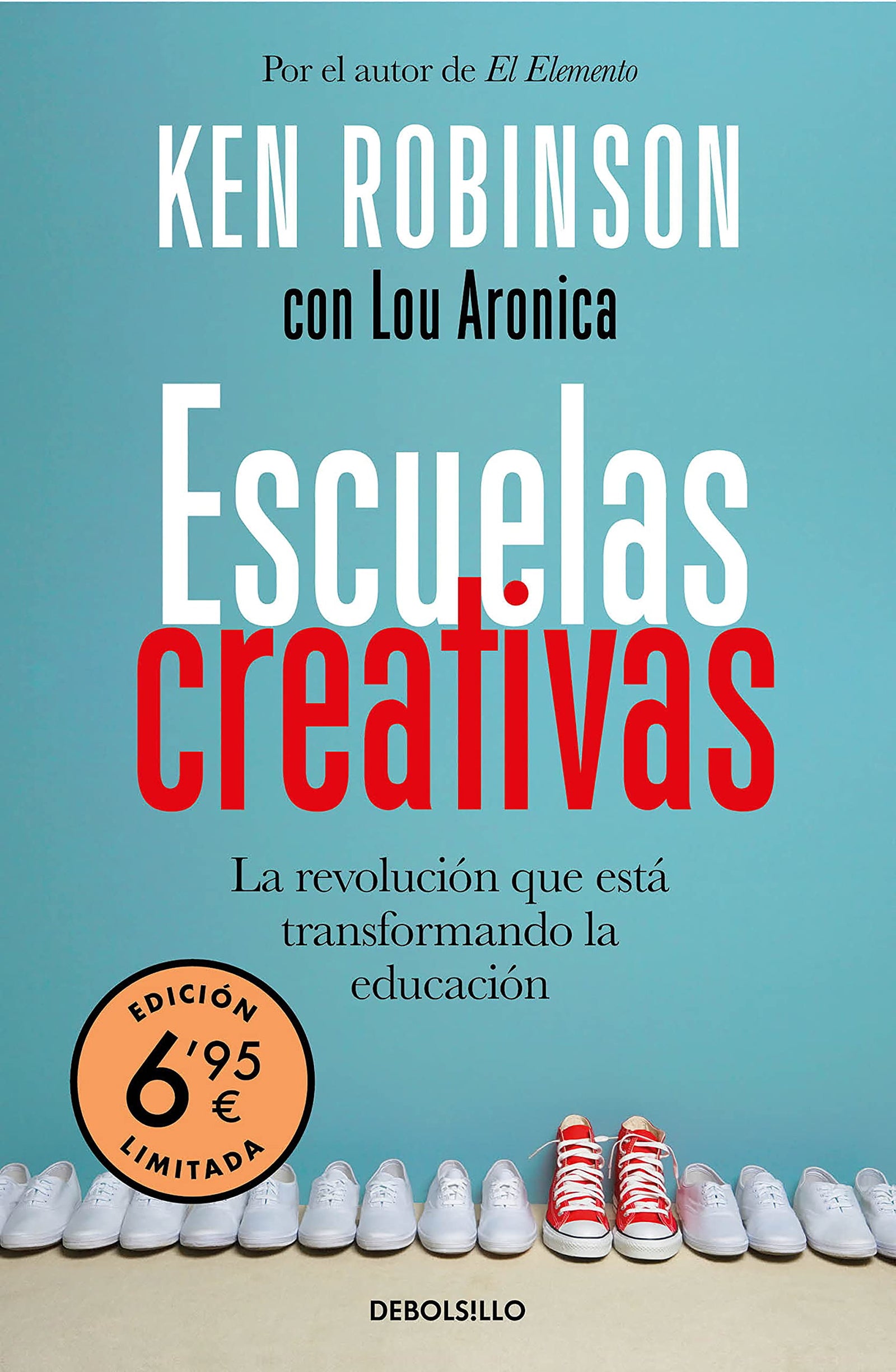 Escuelas creativas (edición limitada a precio especial): The Grassroots Revolution That's Transforming Education (CAMPAÑAS)