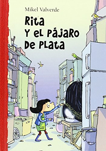 Rita y el pájaro de plata (El mundo de Rita)