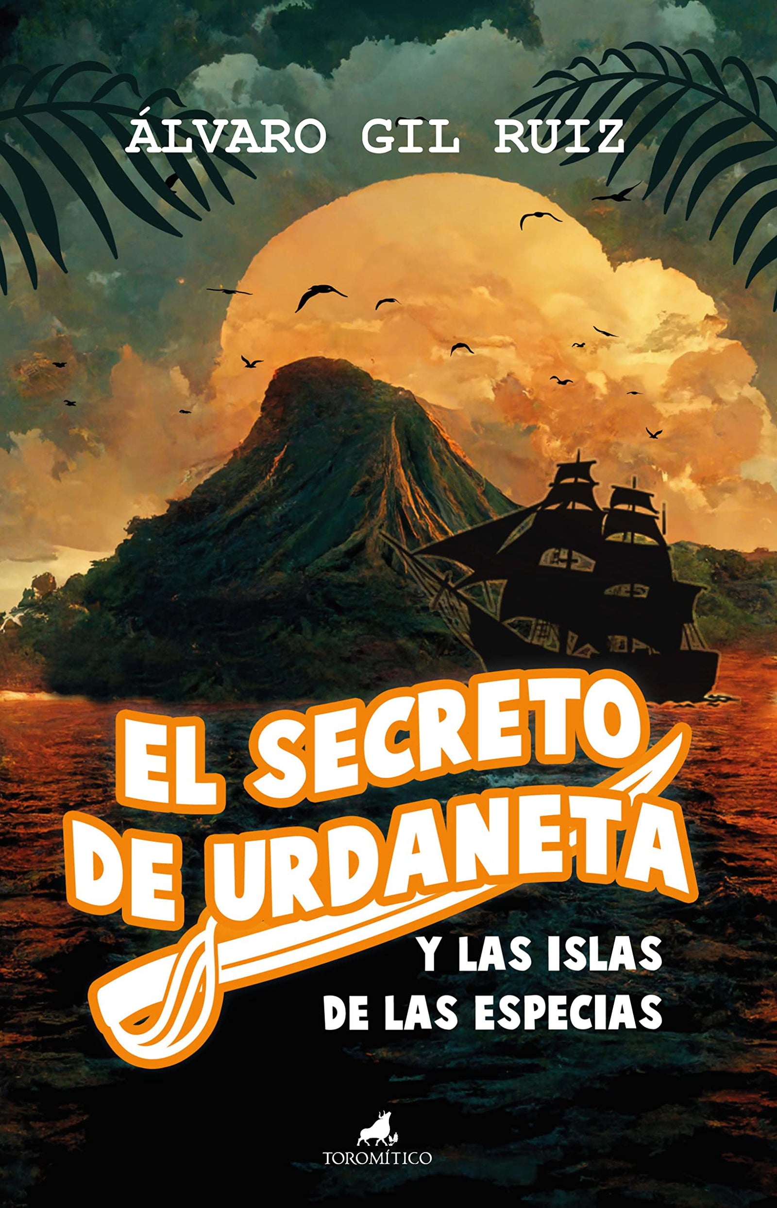 El secreto de Urdaneta y las islas de las especias (Literatura infantil)